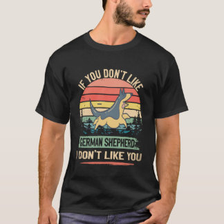 29 ジャーマンシェパードが好きじゃないなら私も好きじゃない Tシャツ