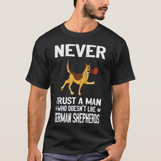29 ドイツ牧羊犬が好きじゃない男は信用するな Tシャツ (正面)
