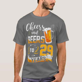 29th Birthday Cheers And Beers To 29 Years Born In Tシャツ