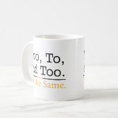 2、へ、および余りに。 同じ コーヒーマグカップ (正面左)