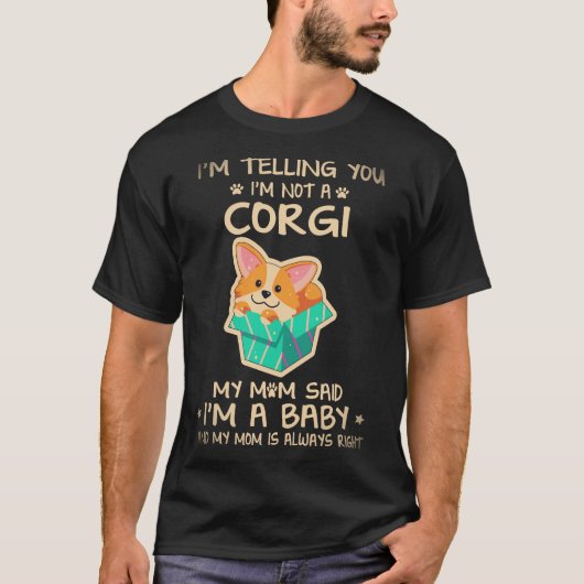 2 私はコーギーではないと伝えています Tシャツ (正面)