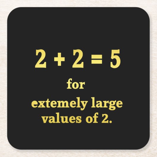 2 + 2 = 5 面白い数学ジョーク スクエアペーパーコースター (正面)