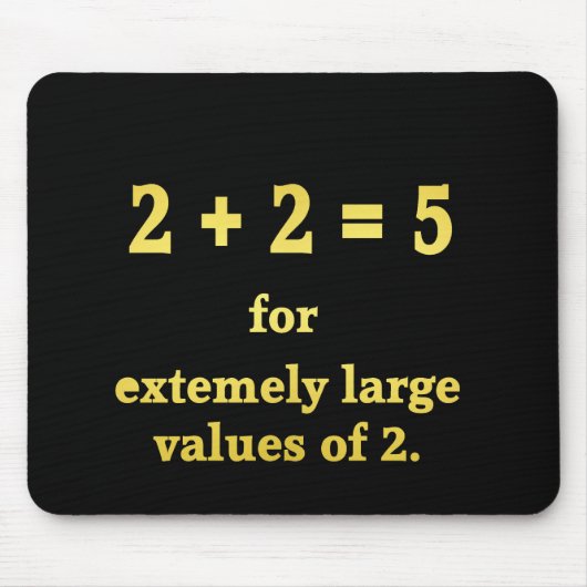 2 + 2 = 5 面白い数学ジョーク マウスパッド (正面)