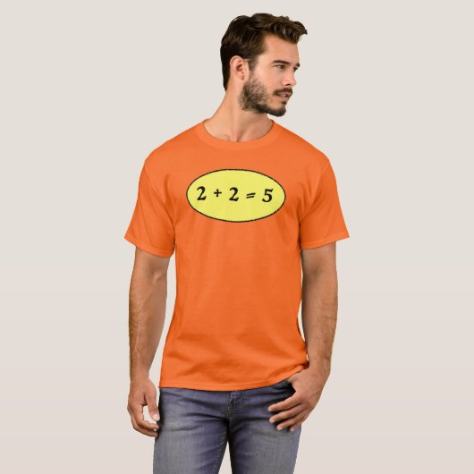 2 + 2 = 5 Tシャツ (正面フル)