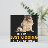 2 A Day Without My German Shepherd Is Like Just Ki 招待状 (スタンド正面)