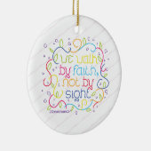 2 Corinthiansの5:7私達は信頼によって、ない視力によって歩きます セラミックオーナメント (右)