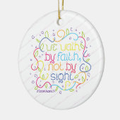 2 Corinthiansの5:7私達は信頼によって、ない視力によって歩きます セラミックオーナメント (左)