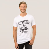 2 Corinthians 5:7 トライブレンドＴシャツ (正面全面)