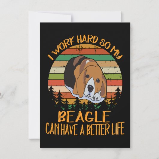 2 I Work Hard So My Beagle Can Have A Better Life 招待状 (正面)
