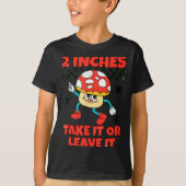 2 Inches Naughty Exchange Gag Gift Edgy Gen Z Meme Tシャツ (正面)