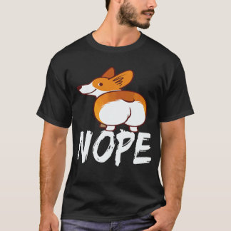 2 Nope - コーギー Tシャツ