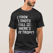 2 shots  Where's My Trophy Tシャツ (正面)