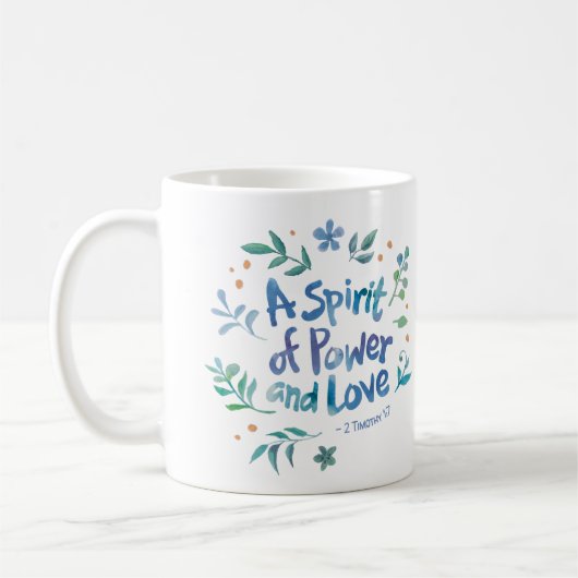2 Timothy 1:7 - 力と愛の精神 コーヒーマグカップ (左)