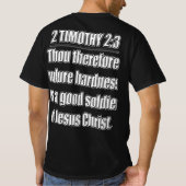2 Timothy 2 3 困難に耐えよ イエスの良い兵士 Tシャツ (裏面)