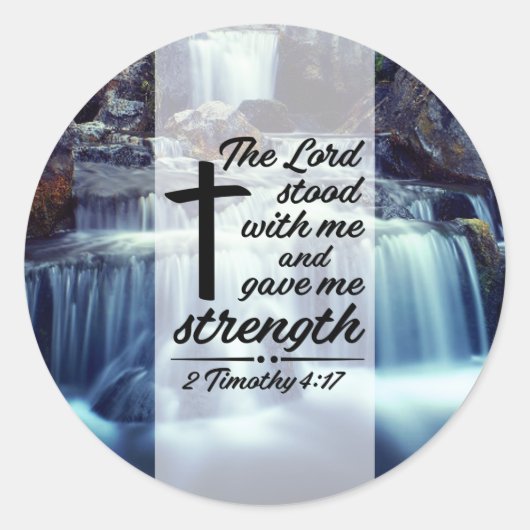 2 Timothy 4:17主は私に聖書の聖句と共に立った ラウンドシール (正面)