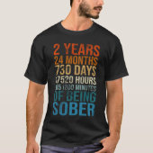 2 Years Sober Celebration Sober Sobriety Recovery  Tシャツ (正面)