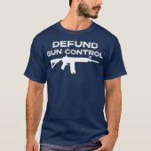2A第2改正Defund Gun Control Gun Owner Tシャツ (正面)