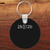 2bまたは2bでない2bプログラマコーダコーディングプログラミングG キーホルダー (正面)
