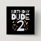 2nd誕生日2歳オールドボーイパーティー誕生日Dude 2 缶バッジ (正面)