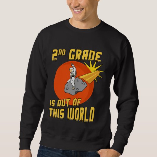 2nd Grade is Out of this World Astronaut スウェットシャツ (正面)