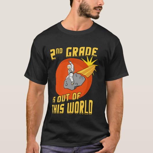 2nd Grade is Out of this World Astronaut Tシャツ (正面)