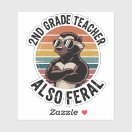 2nd Grade Teacher Also Feral | Funny Custom-Cut シール