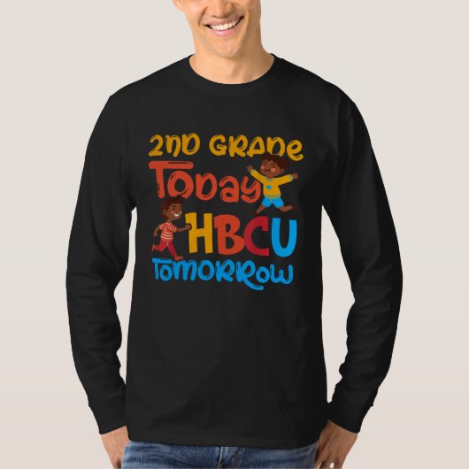 2nd Grade Today HBCU Tomorrow Graduate Grad Colleg Tシャツ (正面)