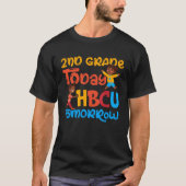 2nd Grade Today HBCU Tomorrow Graduate Grad Colleg Tシャツ (正面)