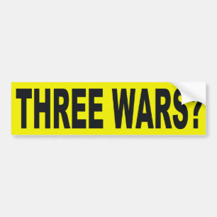 3つの戦争か。 バンパーステッカー