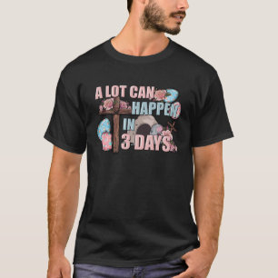 3つの日で多くのことを起こり得るキリスト教クロス幸せE Tシャツ