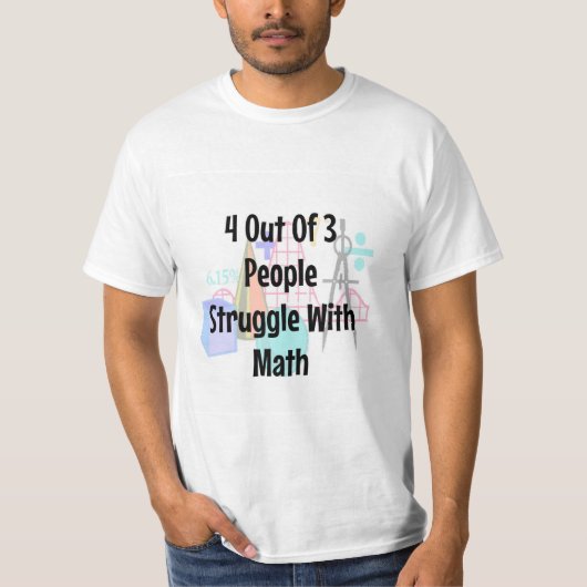 3人のうち4人が数学と悩む、おかしなシャツ Tシャツ (正面)