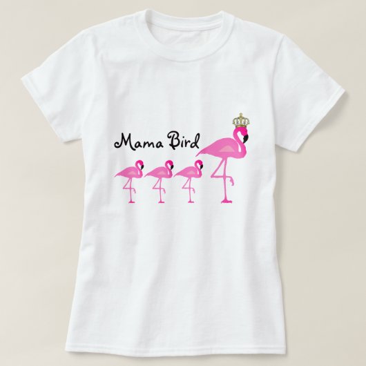 3人のベビーを持つBird Flamingo T-Shirtママ Tシャツ (デザイン正面)
