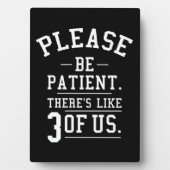 3人の我々のように忍耐強く フォトプラーク (正面)