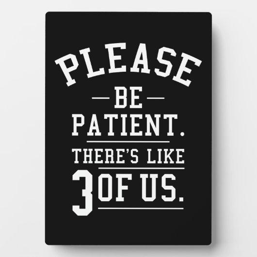 3人の我々のように忍耐強く フォトプラーク (正面)