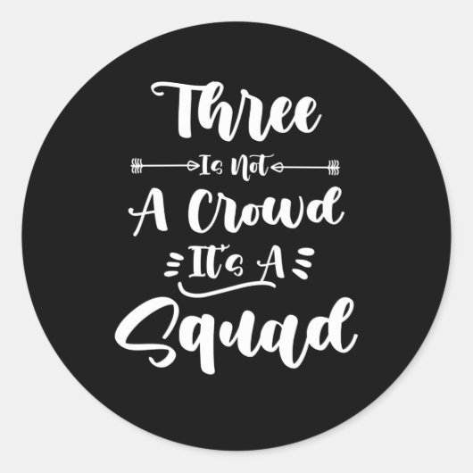 3人は群衆ではない分隊の友達最高のだ ラウンドシール (正面)