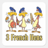 3人フランスのの鶏のクリスマス3日目 スクエアシール (正面)