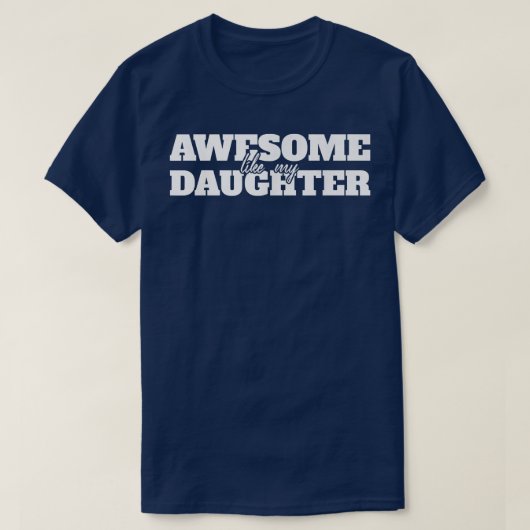 3人素晴らしの娘が父の日おもしろいのように Tシャツ (デザイン正面)