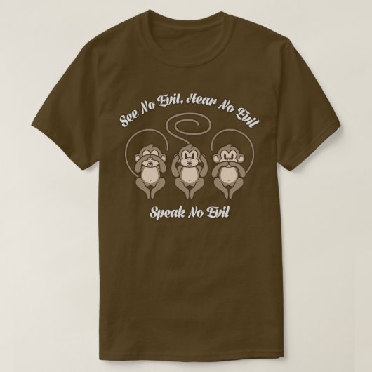3匹の賢い猿は、聞きます、話します邪悪なティーを見ません Tシャツ (デザイン正面)
