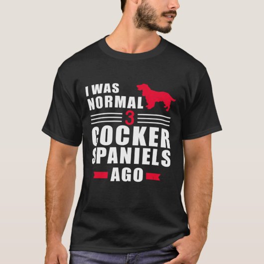 3匹の コッカースパニエル前なら普通だった Tシャツ (正面)