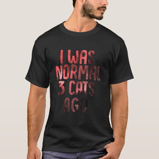 3匹飼う前は普通だった 反社会的な猫ママ Tシャツ (正面)
