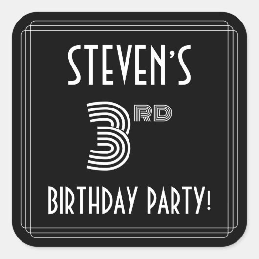 3回目の誕生日パーティー:アールデコスタイルと名前をカスタムする スクエアシール (正面)