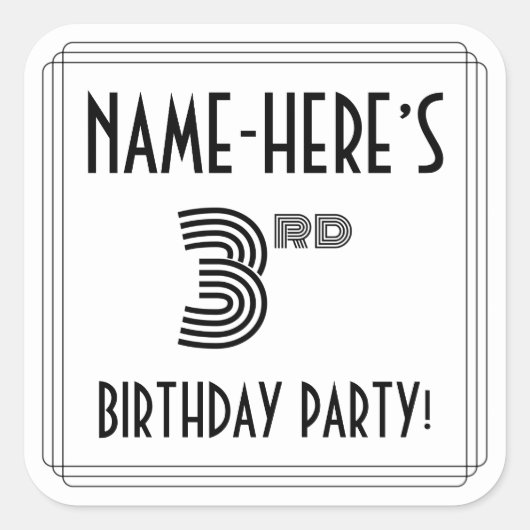 3回目の誕生日パーティー:アールデコスタイル+名前をカスタムする スクエアシール (正面)