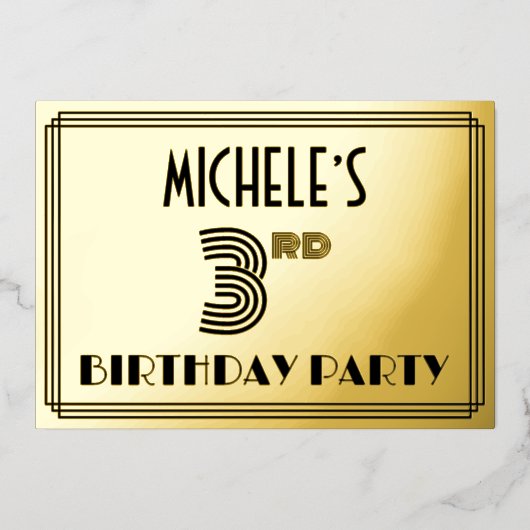 3回目の誕生日パーティー—アールデコスタイル「3」 & Name 箔招待状 (正面)