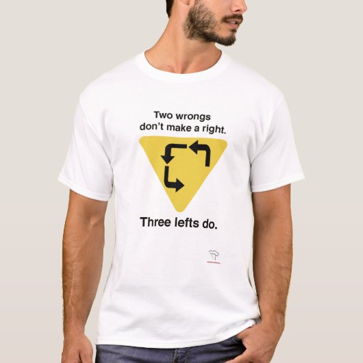 3左は右です Tシャツ (正面)