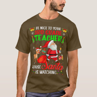 3年生の先生Santa is Watchinに優しい Tシャツ