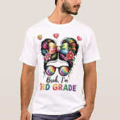 3年生のBruh Im Messy Bun学校の初日 Tシャツ (正面)