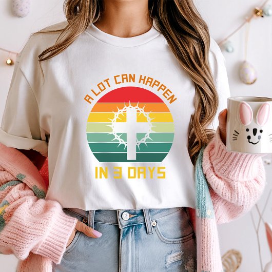 3日信仰Teeで多くの事が起こり得る；イースター Tシャツ