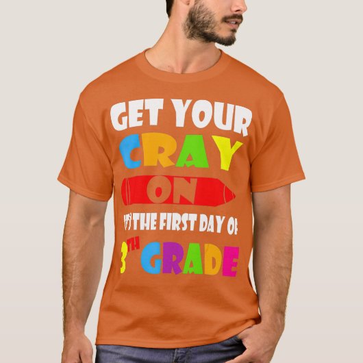 3日目の1日目にCrayを取得 Tシャツ (正面)