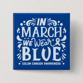 3月に我々は衣服青色結腸がんリボン 缶バッジ (正面)