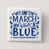 3月に我々は衣服青色結腸がん認識度 缶バッジ (正面)